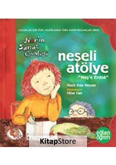 Eğlen Öğren Nar'ın Sanat Günlüğü Neşeli Atölye / Nazlı Eda Noyan