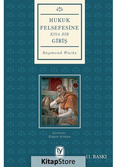 Hukuk Felsefesine Kısa Bir Giriş / Raymond Wacks