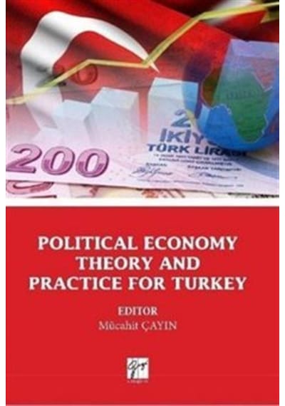 Political Economy Theory And Practice For Turkey- Gazi Kitabevi