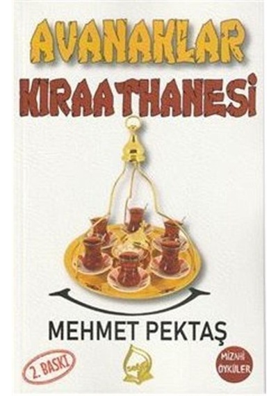Avanaklar Kıraathanesi / Mehmet Pektaş