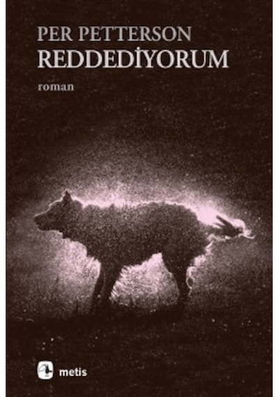 Reddediyorum - Per Petterson - Metis Yayınları