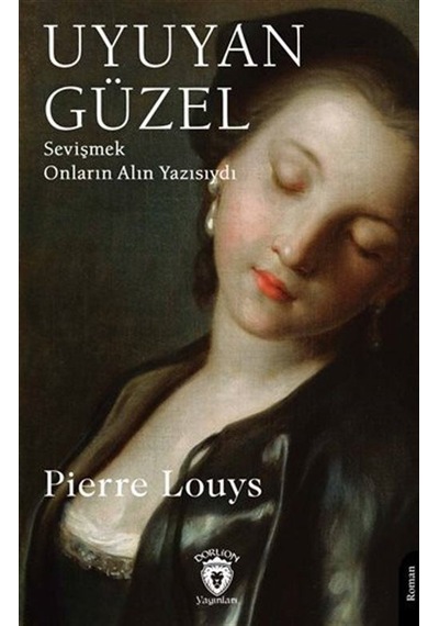 Uyuyan Güzel / Pierre Louys