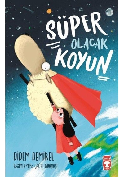 Süper Olacak Koyun -Timaş Çocuk Yayınları