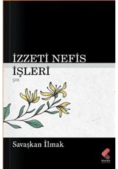 İzzeti Nefis İşleri / Savaşkan İlmak