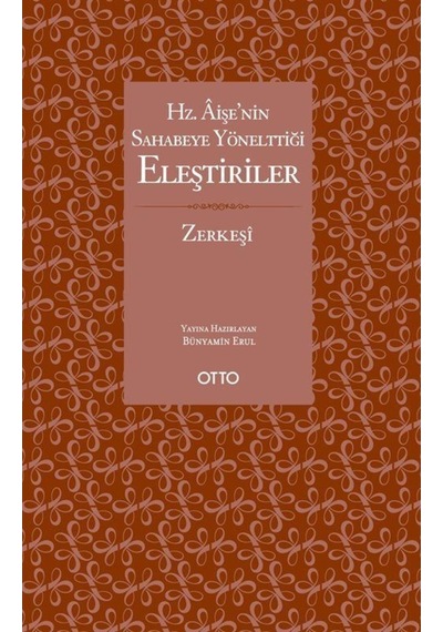 Hz. Âişe'nin Sahabeye Yönelttiği Eleştiriler (Karton Kapak) / ... 9786257236690