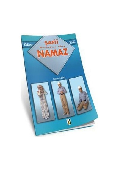 Şafii Mezhebine Göre Abdest Gusül Namaz  - Mehmet Doğru  - Damla Yayınevi