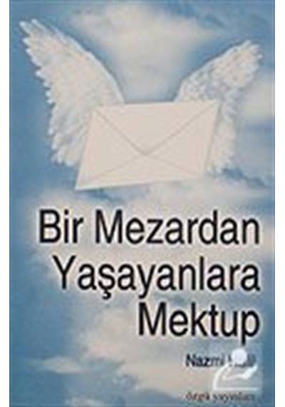 Bir Mezardan Yaşayanlara Mektup - Nazmi Halil Ebu'l- Ata - Özgü Yayıncılık