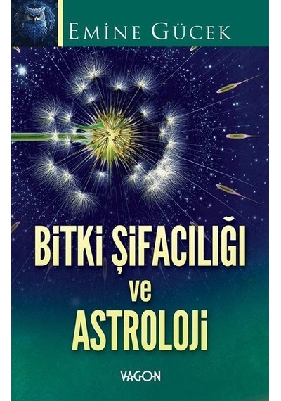 Bitki Şifacılığı Ve Astroloji / Emine Gücek