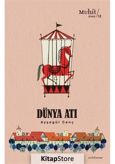 Dünya Atı - Ayşegül Genç - Muhit Kitap
