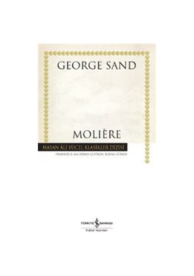Moliere - Hasan Ali Yücel Klasikler - George Sand - İş Bankası Kültür Yayınları