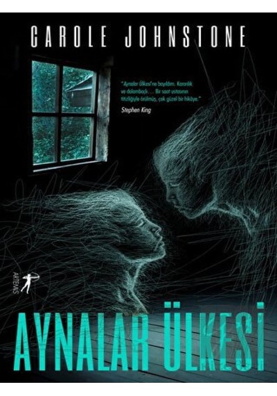 Aynalar Ülkesi - Carole Johnstone - Artemis Yayınları
