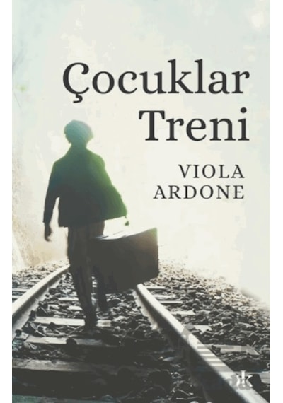 Çocuklar Treni Kafka Kitap Viola Ardone