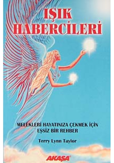 Işık Habercileri Terry Lynn Taylor Akaşa  Yayınları