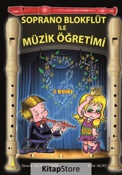 Soprano Blokflüt İle Müzik Öğretimi - Senem Acay Sözbir