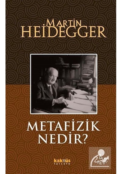 Metafizik Nedir? / Martin Heidegger 9789756963296
