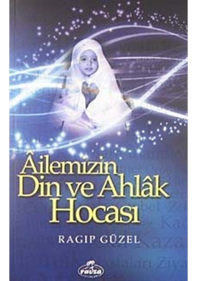 Ailemizin Din ve Ahlak Hocası / Emekli Müftü Ragıp Güzel