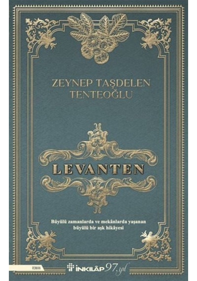 Levanten - Zeynep Taşdelen Tenteoğlu - İnkılap Kitabevi