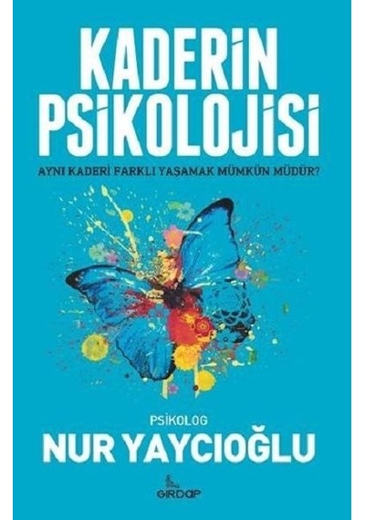 Kaderin Psikolojisi - Nur Yaycıoğlu - Girdap