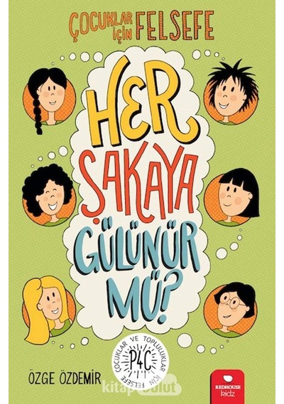 Her Şakaya Gülünür Mü - Çocuklar İçin Felsefe