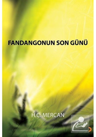 Fandangonun Son Günü - H. C. Mercan - Cinius