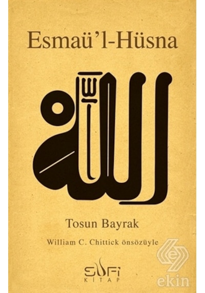Esmaü'l-Hüsna - Tosun Bayrak - Sufi Kitap