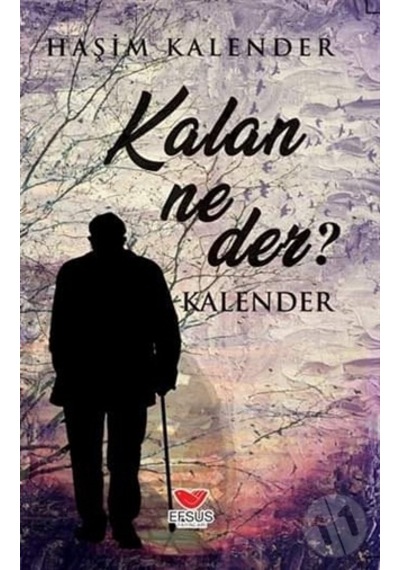 Kalan Ne Der?