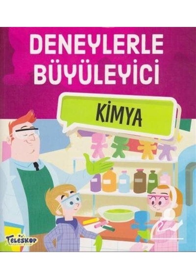 Deneylerle Büyüleyici Kimya / Tatjana Mihajilov-Krstev