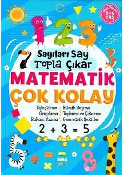 Sayıları Say Topla Çıkar Matematik Çok Kolay 5 - 6 Yaş- Ema Çocuk