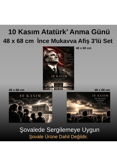 10 Kasım Atatürk'ü Anma Günü 48 68 Cm Mukavva Afiş Seti 3'lü Siyah Beyaz Tüm Yaşlar