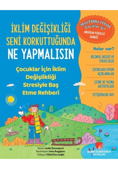 İklim Değişikliği Seni Korkuttuğunda Ne Yapmalısın