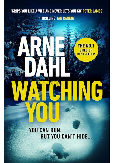 Watching You: 'grips You Like A Vice And Never Lets You Go Peter James