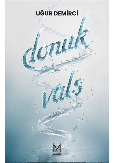 Donuk Vals / Uğur Demirci