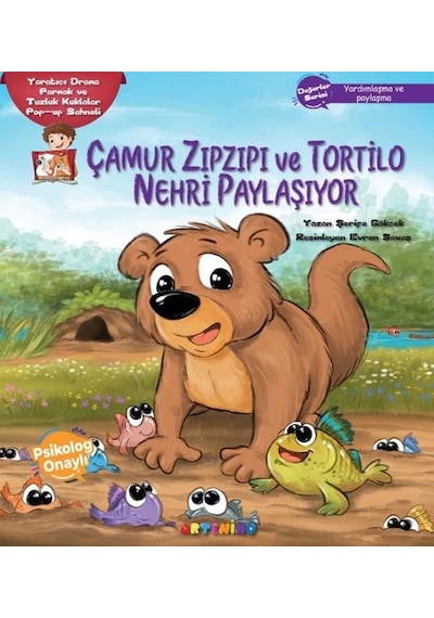 Çamur Zıpzıpı ve Tortilo Nehri Paylaşıyor - Değerler Serisi - Yardımlaşma ve Paylaşma - Şerife Gökcek - Artenino Yayıncılık