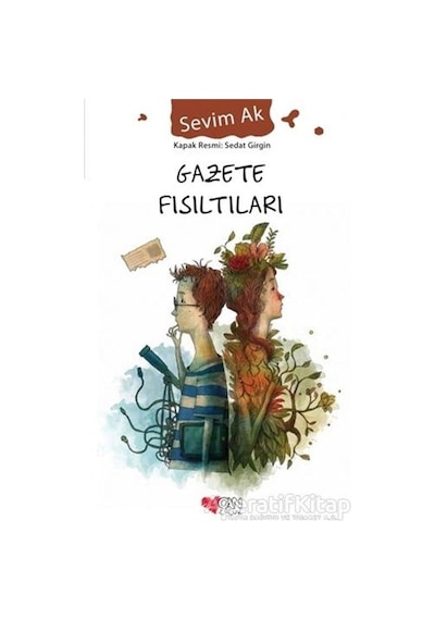 Gazete Fısıltıları - Sevim Ak - Can Çocuk Yayınları