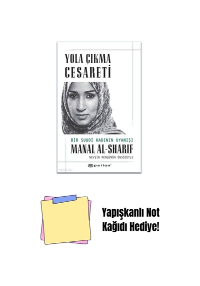 Yola Çıkma Cesareti: Bir Suudi Kadının Uyanışı + Yapışkanlı Not Kağıdı