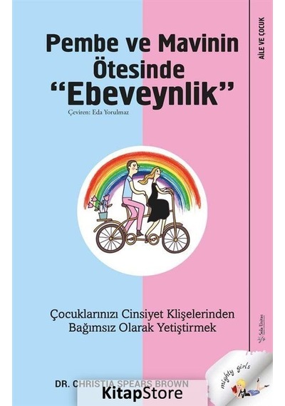 Pembe ve Mavinin Ötesinde Ebeveynlik - Christia Spears Brown - Sola Unitas