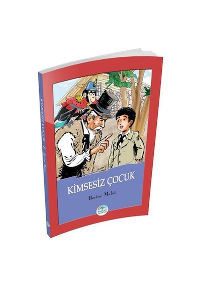 Kimsesiz Çocuk - Hector Malot - Mavi Çatı Yayınları