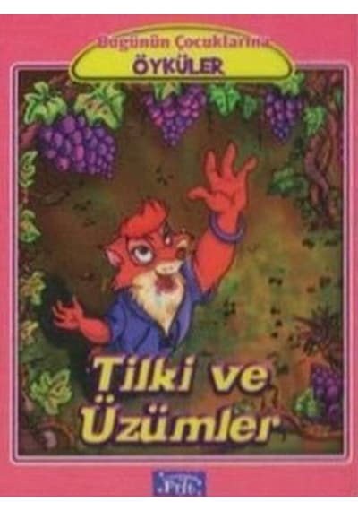 Tilki ve Üzümler- Parıltı Yayınları