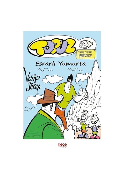 Topuz / Esrarlı Yumurta / Vehip Sinan