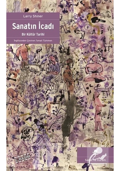 Sanatın İcadı / Larry Shiner