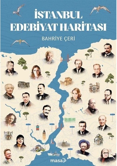 İstanbul Edebiyat Haritası / Bahriye Çeri