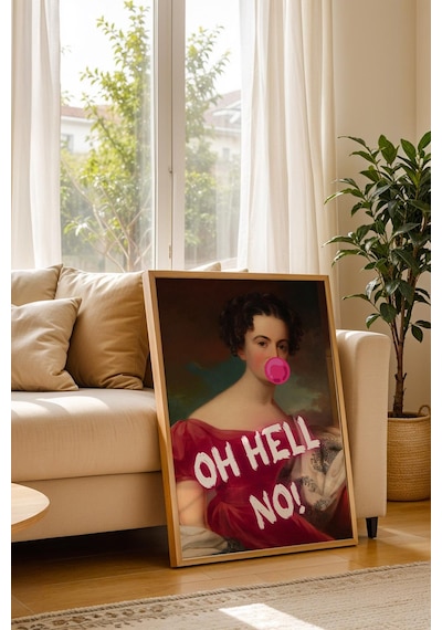 Oh Hell No Çerçeveli Tablo Esprili Klasik Sanat Posteri Marjinal Dekorasyon Altered Art