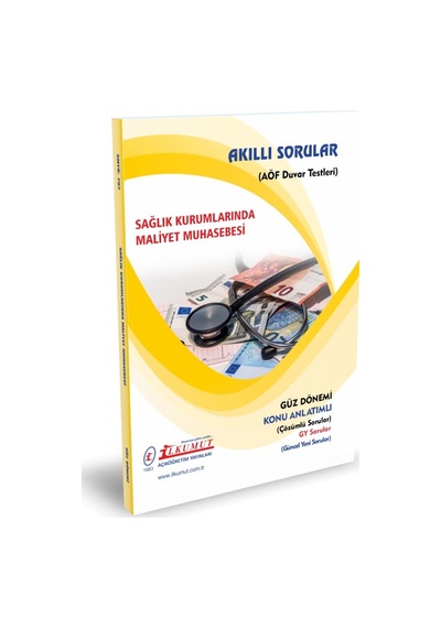 İlkumut Yayınları - Sağlık Kurumlarında Maliyet Muhasebesi - Konu Anlatımlı - Çözümlü Sorular