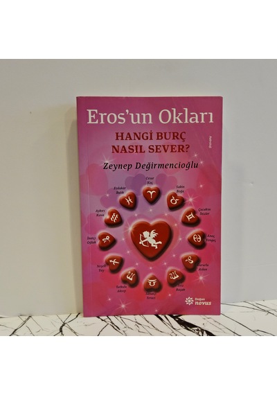 Eros ' Un Okları Hangi Burç Nasıl Sever - 1.baskı