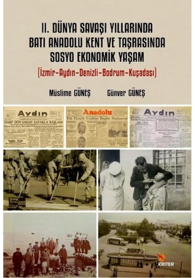 2. Dünya Savaşı Yıllarında Batı Anadolu Kent Ve Taşrasında Sosyo