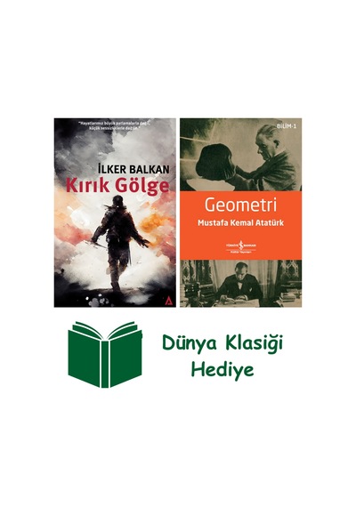 Kırık Gölge + Geometri + Dünya Klasiği Hediye