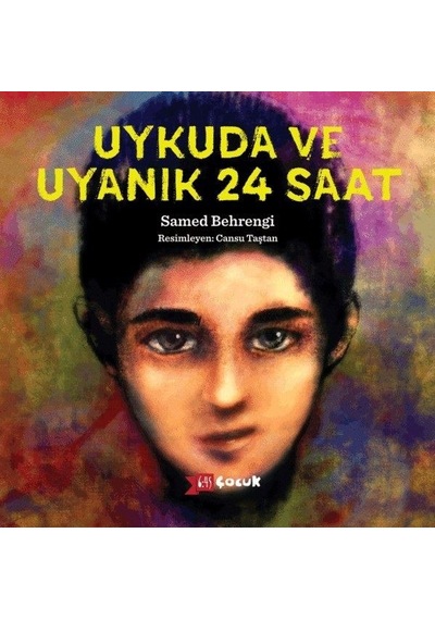 Uykuda ve Uyanık 24 Saat - Samed Behrengi - Altıkırkbeş Basın Yayın