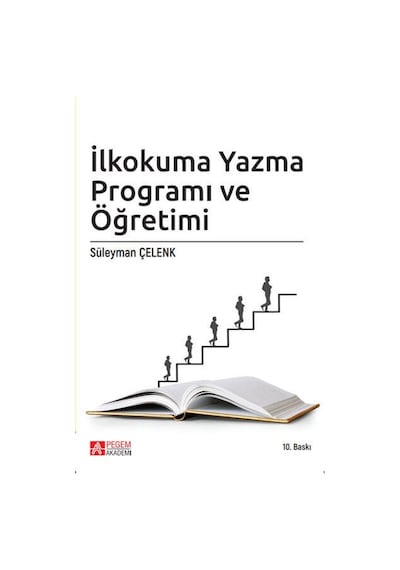 İlkokuma Yazma Programı ve Öğretimi - Pegem Akademi Yayıncılık