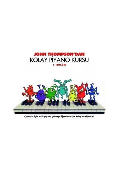 004-PMEM2100 JOHN THOMPSON KOLAY PİYANO KURSU 1. BÖLÜM