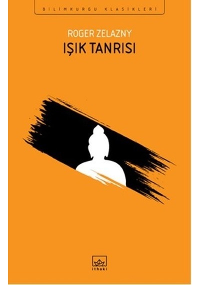 Işık Tanrısı - Roger Zelazny - İthaki Yayınları
